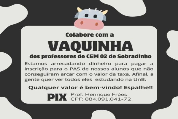 Vaquinha criada por professores do CEM 02, de Sobradinho