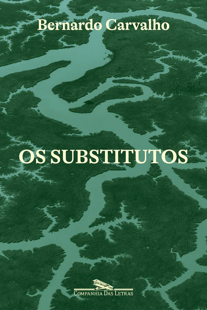 Capa de livro verde chamado Os Substitutos, do autor Bernardo Carvalho