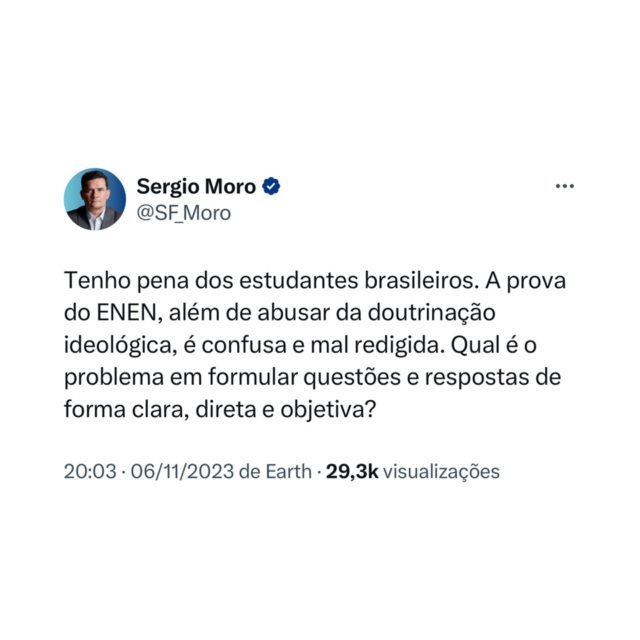 Imagem colorida de postagem do senador Sergio Moro, onde ele escreve "Enen" - Metrópoles