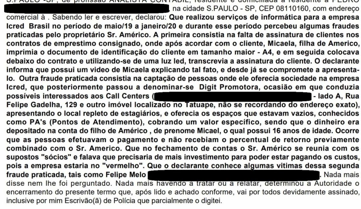 EM DEPOIMENTO FUNCIONÁRIO DE AMERICO MONTE JUNIOR DISSE QUE DONA DO MEU EM PROTEGIDO AJUDAVA A FRAUDAR ASSINATURAS - METRÓPOLES