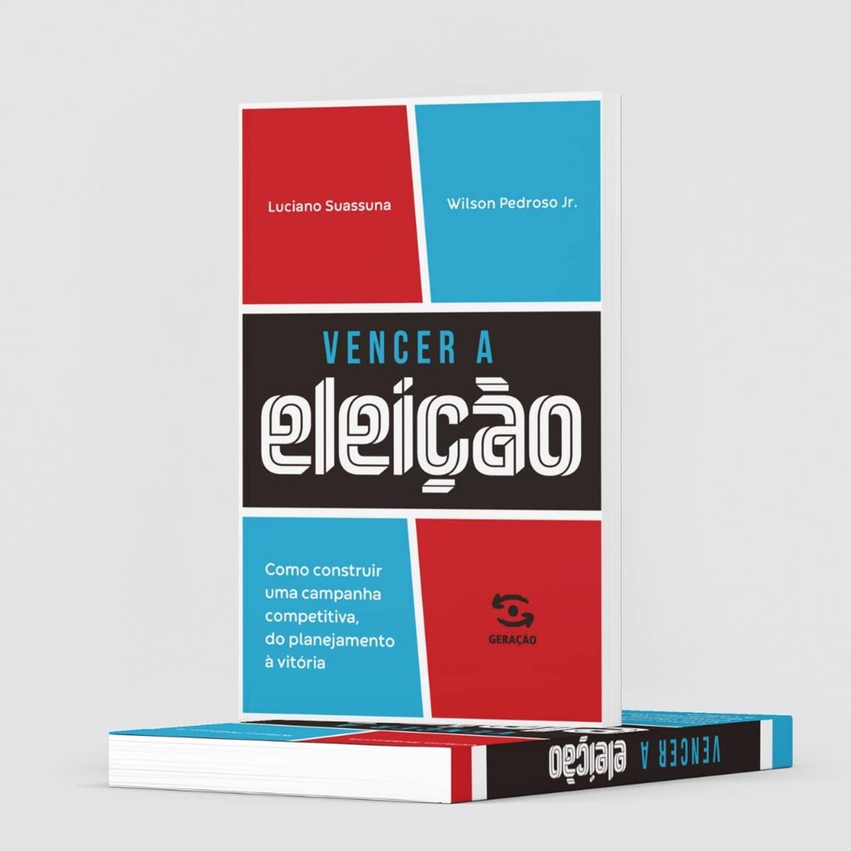 Foto colorida do livro Vencer a Eleição - Metrópoles